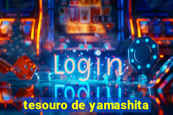 tesouro de yamashita